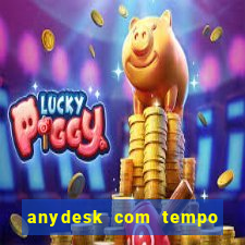 anydesk com tempo de uso